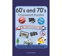 60' and 70's Crossword Puzzles: 60 Large Print Crossword Puzzles for Adults and Seniors | Relive the 1960s, 1970s, and Bicentennial Memories with Fun Brain Games for Relaxation and Gift-Giving