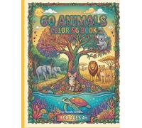 60 Animals Coloring Book for Kids Ages 4+: Realistic Animal Coloring Pages in Natural Habitats for Boys and Girls (Tiny Hands Studio: Explore & Color Series)