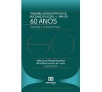 60 Anos Do Tribunal Administrativo De Recursos Fiscais Do Df - Tarf (e