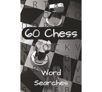 60 Chess Word Search Puzzle Book: Grand Master Chess Word Search Puzzle Book: Puzzles for Kids, Teens & Adults Word Searches with Easy to Read Print | ... Vacations, Holidays, breaks and Free Times