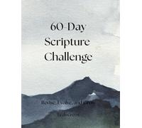 60 Day Scripture Challenge: Revise, Evolve, and Grow