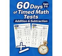 60 Days of Timed Math Tests: Addition & Subtraction