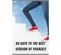 60 Days to the Best Version of Yourself