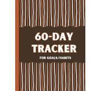 60-Days Tracker for Goals/Habits: Large 8.5” x 11” Inches Goal Planner with Daily Checkboxes