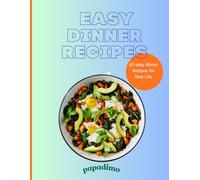 60 easy dinner Recipes for Busy Lives: Quick and Easy Healthy Dinners for Busy Families