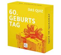 60. Geburtstag. Das Quiz: 100 Fragen und Antworten voller Erinnerungen, Wissen und Überraschungen - das ideale Mitbringsel zum 60. Geburtstag