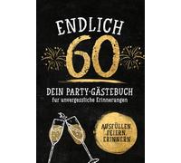 60 Geburtstag Gästebuch: Lustiges Partybuch zum Ausfüllen | Geschenk zum 60 Geburtstag für Männer & Frauen | Erinnerungsbuch mit Fragen