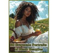 60 Grayscale Portraits of Black Beauties Coloring Book for Adults and Teens: Stunning Highly Detailed Hyper-Realistic Stress Relief Images to color (Grayscale Portraits Coloring Books)