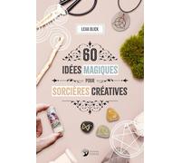 60 idées magiques pour sorcières créatives