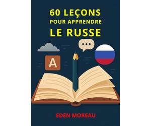 60 Leçons pour Apprendre le Russe