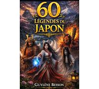 60 Légendes du Japon: Illustrées en Noir et Blanc : Mythes, Créatures et Sagesse Ancestrale. Un Voyage Immersif dans la Mythologie Japonaise et ses Rituels Sacrés. (Collection Légendes et Terroirs)
