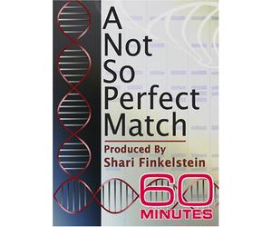 60 Minutes - A Not So Perfect Match (April 1, 2007)