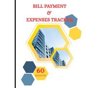 60-Month Bill Payment & Expenses Tracker: 5-Year Monthly Budget Planner, Bill Organizer, and Expense Log Book | Personal Finance Journal for Home & ... Savings for 5 Years | Long-Term Budget Planer