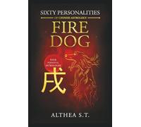 60 PERSONALITY TYPES OF CHINESE ASTROLOGY: FIRE DOG