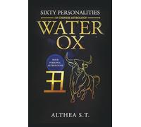 60 PERSONALITY TYPES OF CHINESE ASTROLOGY: WATER OX