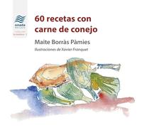 60 recetas con carne de conejo: 5 (La Manduca)