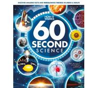 60 Second Science: Understanding the World, One Minute at a Time