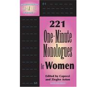 60 Seconds to Shine: 221 One-minute Monologues For Women (2)