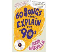 60 Songs That Explain the '90s