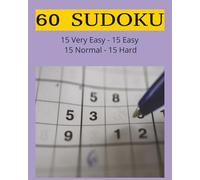 60 Sudoku Puzzles; 15 Very Easy, 15 Easy, 15 Normal, 15 Hard; 8"x10"