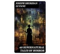 60 Supernatural Tales Of Horror (ebook)