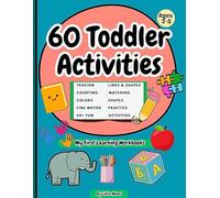 60 Toddler Activities (My First Learning Workbooks)