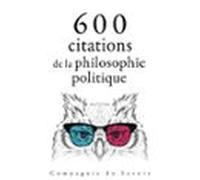 600 citations de la philosophie politique