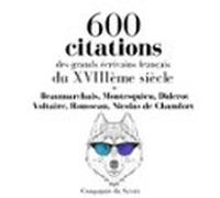 600 Citations Des Grands Écrivains Français Du Xviiième Siècle (audiol