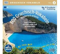 600 Griechisch-Vokabeln spielerisch erlernt - Teil 2: Neugriechisch Niveau A1 - Ideal zum "Nebenbei-Lernen"