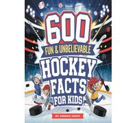 600 hockey facts for kids : fun and interesting hockey facts for kids: fun hockey facts for kids