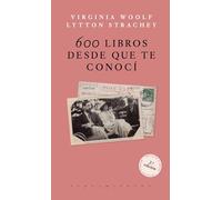 600 Libros desde que te conocí (2ª Edición) (No Ficción)