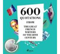 600 Quotations From The Great French Writers Of The 18th Century (audi