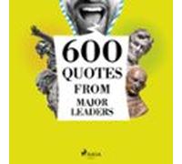 600 Quotes From Major Leaders (audiolibro)