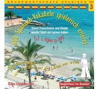 600 Spanisch-Vokabeln spielerisch erlernt. Grundwortschatz 3. CD: Damit wir und unsere Kinder wieder Spaß am Lernen haben. Mit cooler Musik von DJ ... 99g , in deutscher und italienischer Sprache.