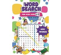 600 Word Searches Workbook: Ages 8-10, Elementary Puzzle Book, Problem Solving, Search & Find, Word Puzzles, and More