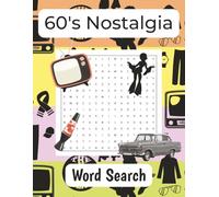 60's Nostalgia Word Search Puzzle Book: Word Searches About 1960s Nostalgia, Pop Culture, and More | 8.5x11 inches | 110 pages | 50+ puzzles ...Gift ... Holidays, and Free Time (TF Puzzle Books)
