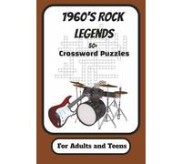 60's Rock Legends Crossword Puzzles: 60's Rock Legends Crossword Puzzle Book: Puzzles with Easy to Read Print about the 60's Rock Legends |6 x 9 ... 60 Puzzles...Gift for any Rock Enthusiast