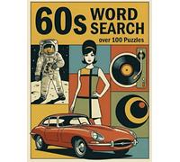 60s Word Search: Large Print 1960s History and Pop Culture Puzzle Book for Adults, Seniors, and Teens | Over 100 Nostalgic Puzzles with Solutions