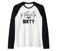 60th Birthday Shorty Hit Sixty Funny 60 Years Old Gift Retro Camiseta Manga Raglan