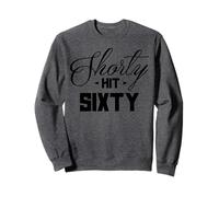 60th Birthday Shorty Hit Sixty Funny 60 Years Old Gift Retro Sudadera