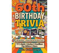 60th Birthday Trivia Book of 360 Questions: 2025/2026 Edition (For People Born in 1965 & 1966)
