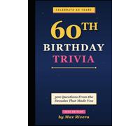 60th Birthday Trivia Gift Book (Back to Your Decade Birthday Trivia Books)