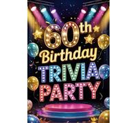 60th Birthday Trivia Party: 60th Birthday Gift, 400 Question Nostalgic Pop Culture Quiz