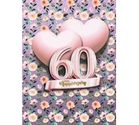 60th Wedding Anniversary Guest Book: Wish book to collect messages from guest, keepsake of jubilee party