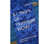 61 Years Of Marriage! WOW!: A Special Kind of Lifelong Partnership (LIFE is EASIER)