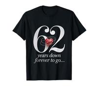 62 años para siempre para ir 62 ° pareja de aniversario de Camiseta