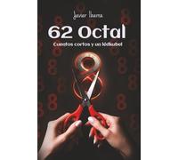 62 Octal: Cuentos cortos y un lédkubel