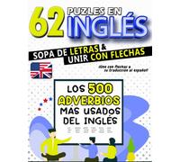 62 Puzles de Adverbios en Inglés de Sopa de Letras y Unir con Flechas: Aprende los 500 Adverbios Más Usados Del Inglés | Para Niños y Adultos (Diviértete y Aprende con FunnyJoy)