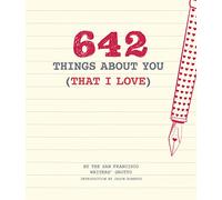 642 Things About You: That I love