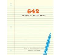 642 Things To Write: A Journal